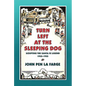Turn Left at the Sleeping Dog: Scripting the Santa Fe Legend, 1920-1955 - Paperback
