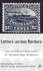 Letters Across Borders: The Epistolary Practices of International Migrants - Hardcover