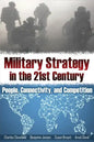 Military Strategy in the 21st Century: People, Connectivity, and Competition - Paperback