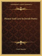 Humor and Love in Jewish Poetry - Paperback