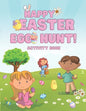 Happy Easter Egg Hunt! Activity Book: Scissor Skills, Coloring, Drawing and Easy Counting for Kids Ages 3-5, Basket Stuffer for Toddlers and Preschool - Paperback