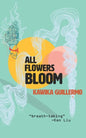 All Flowers Bloom - Paperback