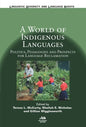A World of Indigenous Languages: Politics, Pedagogies and Prospects for Language Reclamation - Paperback