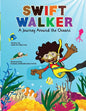 Swift Walker: A Journey Around the Oceans - Paperback