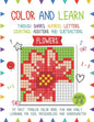 Color and Learn - Flower: My First Toddler Color Book, Fun and Easy Learning for Kids, Preschooler, and Kindergarten - Paperback