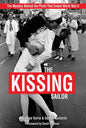 The Kissing Sailor: The Mystery Behind the Photo That Ended World War II - Paperback