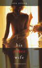 His Other Wife (A Stella Fall Psychological Suspense Thriller-Book One) - Hardcover