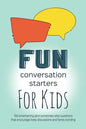 Fun Conversation Starters for Kids: Entertaining Questions that Encourage Family Bonding, Lively Discussions and Imaginative Conversations - Paperback