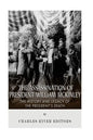 The Assassination of President William McKinley: The History and Legacy of the President's Death - Paperback