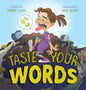 Taste Your Words - Hardcover