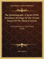 The Pendulograph, a Series of Bi-Pendulum Writings of the Twenty Ratios of the Musical System: Or Sound Seen in the Silence (1881) - Hardcover