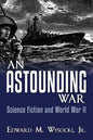An Astounding War: Science Fiction and World War II - Paperback