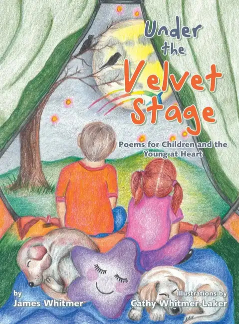 Under the Velvet Stage: Poems for Children and the Young at Heart - Hardcover