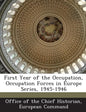First Year of the Occupation, Occupation Forces in Europe Series, 1945-1946 - Paperback