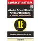 Adobe After Effects Keyboard Shortcuts for Widows and Macintosh OS. - Paperback