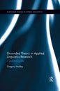 Grounded Theory in Applied Linguistics Research: A Practical Guide - Paperback