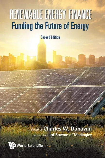 Renewable Energy Finance: Funding the Future of Energy (Second Edition) - Paperback