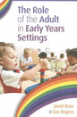 The Role of the Adult in Early Years Settings - Paperback