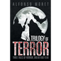 Trilogy of Terror: Three Tales of Horror, Dread and Fear - Paperback