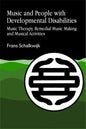 Music and People with Developmental Disabilities: Music Therapy, Remedial Music Making and Musical Activities - Paperback