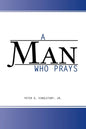 A Man Who Prays - Paperback