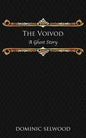 The Voivod: A Ghost Story - Paperback