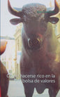 Como hacerse rico en la bolsa de valores - Paperback