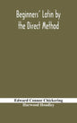 Beginners' Latin by the direct method - Hardcover