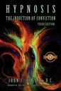Hypnosis The Induction of Conviction - Paperback