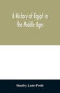 A history of Egypt in the Middle Ages - Paperback