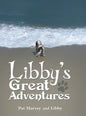Libby's Great Adventures - Hardcover
