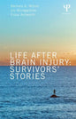 Life After Brain Injury: Survivors' Stories - Paperback