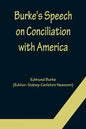 Burke's Speech on Conciliation with America - Paperback