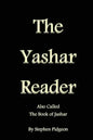 The Yashar Reader: Also Called the Book of Jasher - Paperback