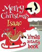 Merry Christmas Isaac - Xmas Activity Book: (Personalized Children's Activity Book) - Paperback