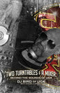 Two Turntables & A Mixer: Behind the Sounds of UGK - Paperback