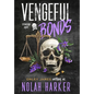 Vengeful Bonds: Season One - Hardcover