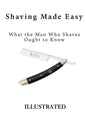Shaving Made Easy: What the Man Who Shaves Ought to Know - Paperback