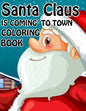 Santa Claus is Coming to town Coloring book: Unique Christmas Coloring book for Kids and Adults ( Premium Quality Cover) - Paperback