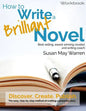 How to Write a Brilliant Novel Workbook: The easy, step-by-step method for crafting a powerful story - Paperback