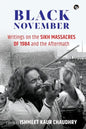Black November: Writings on the Sikh Massacres of 1984 and the Aftermath - Paperback