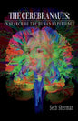 The Cerebranauts: In Search of the Human Experience - Paperback