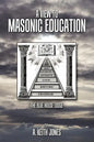 A View to Masonic Education: The Blue House Lodge - Paperback