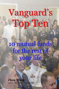 Vanguard's Top Ten: 10 mutual funds for the rest of your life - Paperback