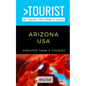 Greater Than a Tourist-Arizona USA: 50 Travel Tips from a Local - Paperback