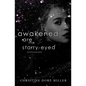 Awakened Are the Starry-Eyed - Paperback
