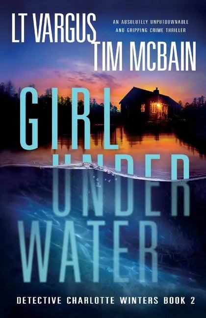 Girl Under Water: An absolutely unputdownable and gripping crime thriller - Paperback