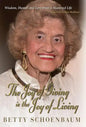 The Joy of Giving is the Joy of Living: Betty Schoenbaum A Life Remembered - Hardcover