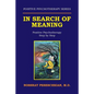 In Search of Meaning: Positive Psychotherapy Step by Step - Paperback