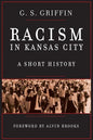 Racism in Kansas City: A Short History - Paperback